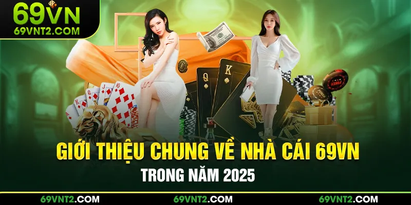 Giới thiệu nhà cái 69VN
